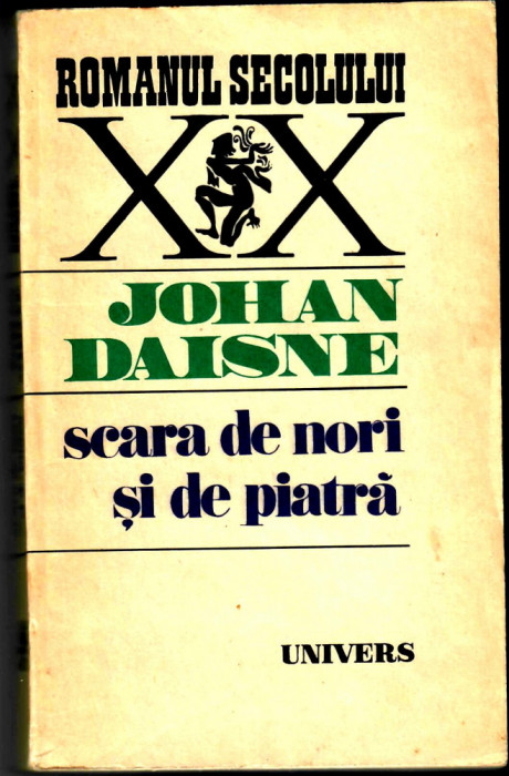Scara de nori si de piatra, Johan Daisne