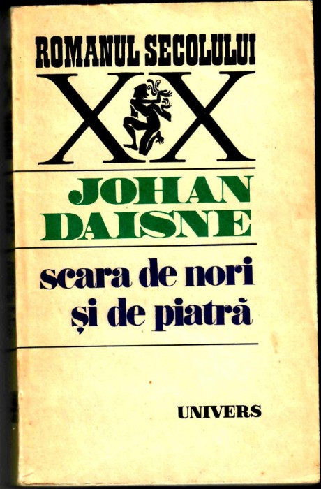 Scara de nori si de piatra, Johan Daisne