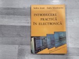 Introducere practica in electronica de Sabin Ionel,Radu Munteanu