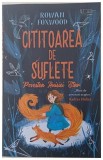 CITITOAREA DE SUFLETE , Povestea Anisiei Star de ROWAN FOXWOOD, 2024