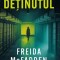 Detinutul - Freida Mcfadden