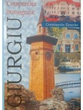 Constantin Enache - Giurgiu - Compendiu monografic (Editia: 2005)