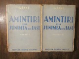 Amintiri dela Junimea din Iași - G. Panu (2 vol.)