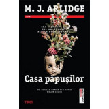 Casa papusilor - M. J. Arlidge. Al treilea roman din seris Helen Grace