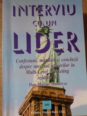 INTERVIU CU UN LIDER. CONFESIUNI, MARTURII SI CONCLUZII DESPRE SUCCESUL AFACERILOR IN MULTI-LEVEL MA-DAN MA-130786 foto