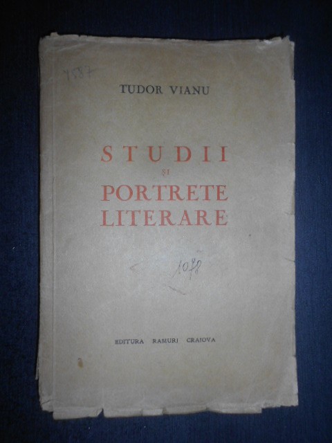 Tudor Vianu - Studii si portrete literare (1938, prima editie)