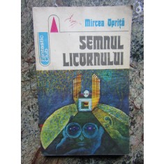 SEMNUL LICORNULUI - MIRCEA OPRITA