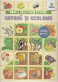 Prima mea carte despre natura si ecologie - Renzo Barsotti