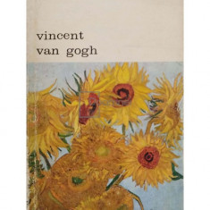 Pierre Leprohon - Vincent Van Gogh (editia 1973)