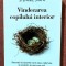 Vindecarea copilului interior. Editura Litera, 2020 - Stefanie Stahl