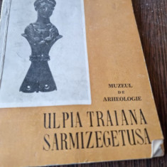 Octavian Floca - Ulpia Traiana de la Sarmisegetusa