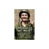 No Bullet Got Me Yet: The Relentless Faith of Father Kapaun
