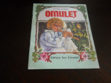 VICTOR EFTIMIU - OMULET , ilustratii Ofelia Dumitrescu, 1989