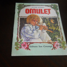 VICTOR EFTIMIU - OMULET , ilustratii Ofelia Dumitrescu, 1989