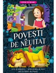 Povesti de neuitat, Citesc pe silabe, Leul si soricelul, Spargatorul de nuci, Jack si vrejul de fasole