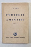 PORTRETE SI AMINTIRI de I. G. DUCA , EDITIA A II-A ,1932