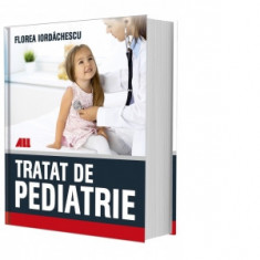 Tratat de pediatrie - Florea Iordachescu