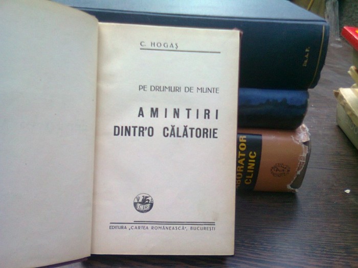 Pe drumuri de munte Amintiri dintr-o calatorie - C. Hogas