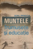 MUNTELE, FRUMUSETE SI EDUCATIE-ION PREDA