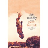 Pesti barokk - D&eacute;s Mih&aacute;ly