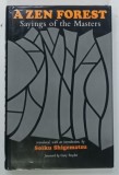 A ZEN FOREST , SAYINGS OF THE MASTERS by SOIKU SHIGEMATSU , 1981