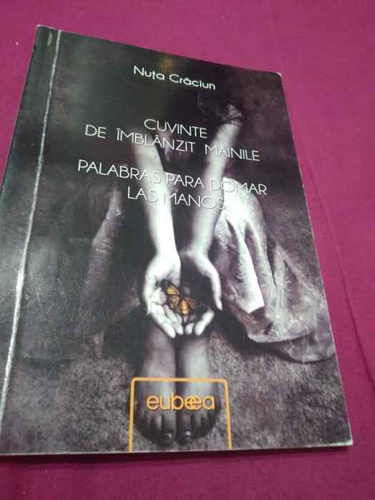 CUVINTE DE IMBLANZIT MAINILE-NUTA CRACIUN/AUTORAF SI DEDICATIE AUTOR