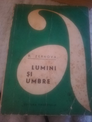 LUMINI SI UMBRE DE R. ZERNOVA foto