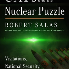 Uaps and the Nuclear Puzzle: Visitations, National Security, and the Need for Transparency (Incidents That Demand Investigation and Disclosure)