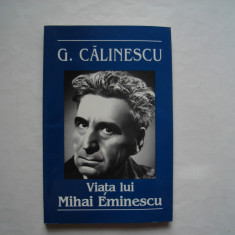 Viata lui Mihai Eminescu - G. Calinescu
