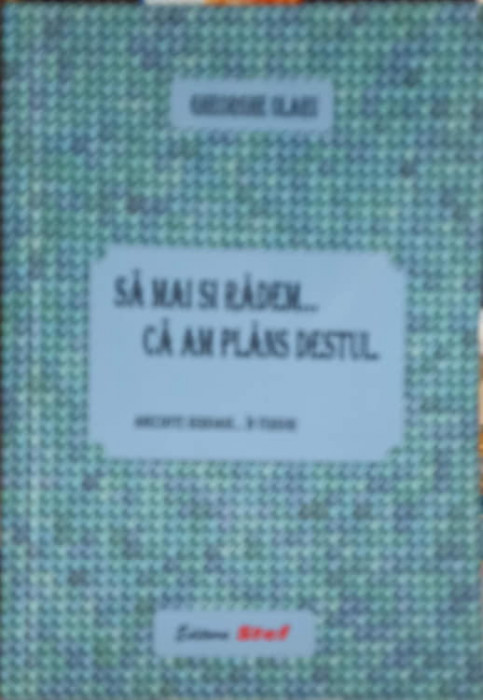 SA MAI SI RADEM... CA AM PLANS DESTUL. ANECDOTE SERIOASE... IN VERSURI-GHEORGHE OLARU