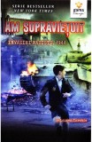Am supravietuit invaziei naziste, 1944 - Gama