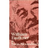 Sorin Alexandrescu - William Faulkner - 136032
