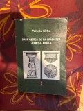 Dava getica de la Gradistea, part. 1 Judetul Braila / Valeriu Sirbu format mare, 30 cm