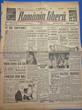 ziarul romania libera 1 octombriie 1945 - patriarhul nicodiim ,ministrul cvonstantinescu - iasi , tatarescu,razie in piata oobor ,generalul patton