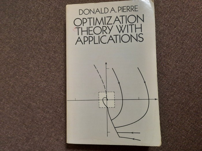 OPTIMIZATION THEORY WITH APPLICATIONS DONALD A PIERRE RF19/3