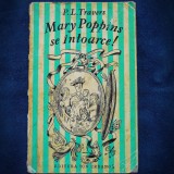 Cumpara ieftin MARRY POPPINS SE INTOARCE! - P. L. TRAVERS