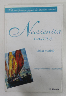 NEOSTENITA MARE - LIRICA MARINA , antologie intocmita de TUDOR OPRIS , 2002 foto