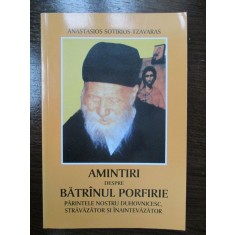 Amintiri despre batranul Porfirie-Anastasios Sotirios Tzavaras