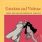 Emotions and Violence: Shame and Rage in Destructive Conflicts