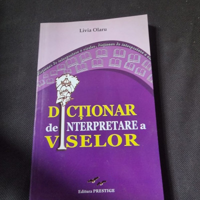 Livia Olaru - Dictionar de Interpretare a Viselor foto