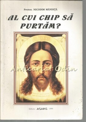 Al Cui Chip Sa Purtam? - Protos. Nicodim Mandita foto
