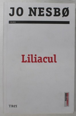 LILIACUL de JO NESBO , 2018 foto