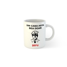 Cana alba personalizata Din cana asta bea doar Sefu 02