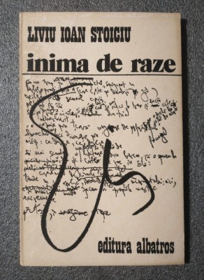 Liviu Ioan Stoiciu - Inima de raze (1982) foto
