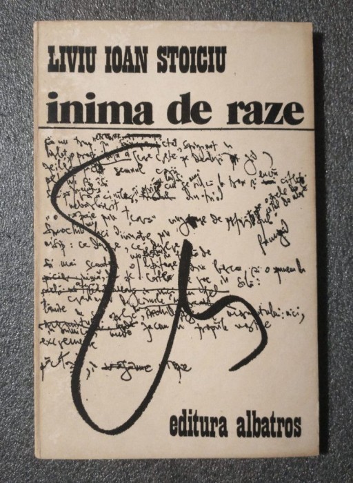 Liviu Ioan Stoiciu - Inima de raze (1982)