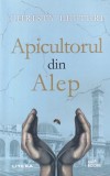 Apicultorul din Alep - Christy Lefteri, roman despre razboi si speranta, Editura Litera, 334 pagini, 2020, limba romana, coperta brosata