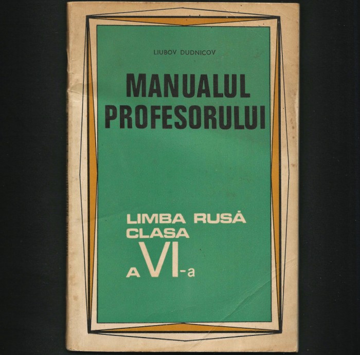 MANUALUL PROFESORULUI - MANUAL PREDARE LIMBA RUSĂ CLASA A VI-A - LIUBOV DUDNICOV