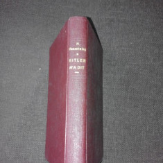 HITLER M'A DIT, CONFIDENCES DU FUHRER SUR SON PLAN DE CONQUETE DU MONDE - HERMANN RAUSCHNING (CARTE IN LIMNBA FRANCEZA)