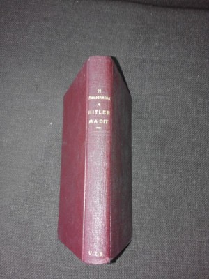 HITLER M&amp;#039;A DIT, CONFIDENCES DU FUHRER SUR SON PLAN DE CONQUETE DU MONDE - HERMANN RAUSCHNING (CARTE IN LIMNBA FRANCEZA) foto