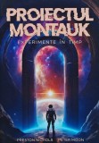 Proiectul Montauk: Experimente in timp - 2024 - Preston Nichols (B238)